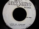 CARLTON & HIS SHOES Love Me Forever COXSONE REGGAE 7