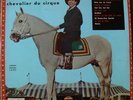 LUIS MARIANO CHEVALIER DU CIRQUE LP¨PATHE PINDER BOUGLIONE AMAR GRUSS