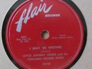 LITTLE JOHNNY JONES: SWEET LITTLE WOMAN/I MAY BE WRONG FLAIR 1010 (ELMORE JAMES)