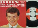 DION . . R&R 45 Picture Sleeve . . Kissin Game / Heaven Help Me . . EXCELLENT