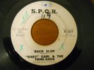 Northern Soul/Mod Baby Earl & the Trini-Dads-Back Slop S.P.Q.R. 3317 VG-