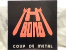 H BOMB - Coup De Metal rare Rave-On 005