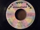 CROSSFIELD Take It/Could It Be Love RARE PRIVATE HEAVY PSYCH on Toy Toy Toy HEAR