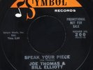 JOE THOMAS & BILL ELLIOTT Speak Your Piece / I Hear Music Mod Soul 45 Symbol 200
