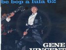 GENE VINCENT RARE EP 1956 BE BOP A LULA 62 / THERE I GO AGAIN