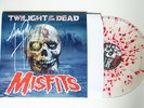 Misfits - Twilight of the Dead - Signed - Clear w/ Red Blood Splatter(Very Rare)