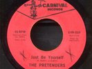 Pretenders - Just Be Yourself / Just You Wait And See - Northern Soul