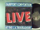 Fairport Convention  Live At The L.A. Troubadour   UK Press