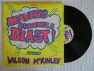 WILSON MCKINLEY Heavens Gonna Be A Blast Rare Xian Psych LP Original LP VG