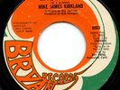 HEAR - Rare Soul 45 - Mike James Kirkland - Give It To Me - Bryan # 9003