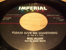 '58 ORIGINAL ROCKABILLY BILL ALLEN PLEASE GIVE ME SOMETHING IMPERIAL 5500 NM