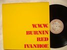 BURNING RED IVANHOE - W.W.W.