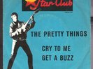 THE PRETTY THINGS/CRY TO ME/ STAR CLUB RECORDS
