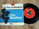 THE BEATLES, CRY FOR A SHADOW/WHY, GERMAN POLYDOR 7