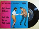 SIR DOUGLAS QUINTET ++ She's About A Mover  ++