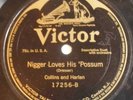 Victor 78 rpm Record Nigger Loves His Possum Turkey in de Straw Darky Specialty