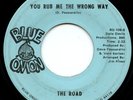 HEAR - Rare Garage 45 - The Road - You Rub Me The Wrong Way - Blue Onion #BO-106
