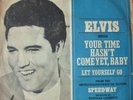 Elvis Your time hasn't come / Let Yourself Go 7