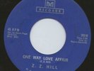 RARE Soul/R&B-Z.Z. Hill on MH Records-One Way Love Affair/Come on Home- LISTEN