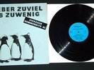LIEBER ZUVIEL ALS ZUWENIG (ZickZack sommerhits 81) RAR LP Einstürzende Neubauten