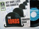 7' THE LORDS - HEY BABY, LASS DEN ANDEREN ( COVER ZUR AUSWAHL)