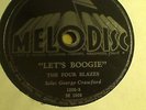 The four Blazes let's boogie Melodisc 1009 Blues / Doo-Wop 78