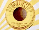 Blues 45-Billy The Kid Emerson-Little Fine Healthy Thing-Sun 233-Nice VG+