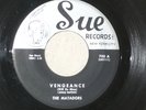 The Matadors 45  *  Vengeance / Pennies From Heaven  *  Sue  #700