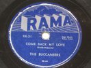  1953 DOO WOP R&B 78 THE BUCCANEERS RAMA 21 COME BACK MY LOVE