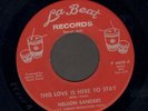 SOUL 45 Nelson Sanders THIS LOVE IS HERE TO STAY on La Beat 6608 clean