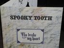 SPOOKY TOOTH you broke my heart LP Island UK 1973 FOC BLUES HARD ROCK