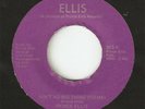 Prince Ellis 45 Ain't No Big Thing / Love Will Make Your Mind Go Wild (Soul) EX