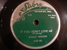 Wally Wilson Five Echoes If You Don't Love Me The Hunt rare Sabre doo-wop 78rpm