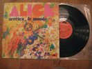 ALICE arrêtez le monde French garage LP Tres Rare