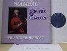 Blandine Verlet RAMEAU L'Oeuvre de Clavecin - Astree 3LP set AS 910