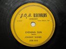 JOHNNY SHINES Brutal Hearted Woman/Evening Sun J.O.B Records JOB-1010 78rpm