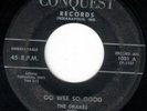 RARE DOO WOP 45 DRAKES ON CONQUEST 1001 OO WEE SO GOOD/KITTY