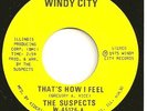 THE SUSPECTS 45  That's How I Feel/Here I Am
