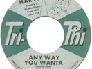 HARVEY ANY WAY YOU WANTA TRI-PHI 1962 RARE NORTHERN SOUL R&B POPCORN DOO WOP 45
