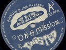 INVISIBLE MAN - ON A MISSION/TWISTED/THE END RMX - TIMELESS RECORDINGS - V RARE