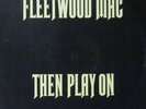 Fleetwood Mac(Vinyl LP )Then Play On-Reprise-RSLP 9000-UK-VG/Ex