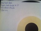 Dead End Path- DWBU TEST PRESS backtrack foundation bane free spirit rival mob