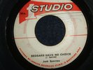 JACK SPARROW - BEGGARS HAVE NO CHOICE  (SKA)   45