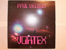 Paul Nelson-Vortex US RARE orig' LP 1981 electronic experimental