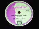 THE MIGHTY TERROR  The Hydrogen Bomb UK Melodisc 78 RARE EX