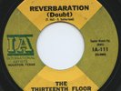 HEAR BOTH SIDES  - Rare Garage 45 - Thirteenth Floor Elevators - Reverbaration