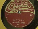 The Dream kings MTYLTT  Checker 858 doo-wop/blues  78 rpm