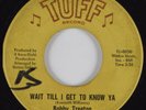 Northern Soul 45 BOBBY TREETOP Wait Till I Get To Know Ya TUFF HEAR