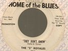 Five Royales They don't know/Much in need Home of the blues 234 dj r&b doowop 45