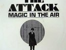 THE ATTACK - MAGIC IN THE AIR  LP